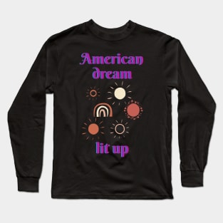 Lit up American Dream Long Sleeve T-Shirt